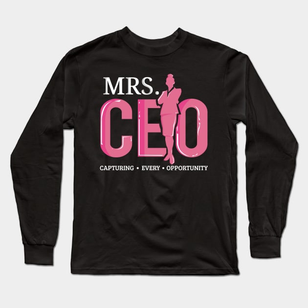 Business Owner CEO Capturing Every Opportunity Long Sleeve T-Shirt by Tenh